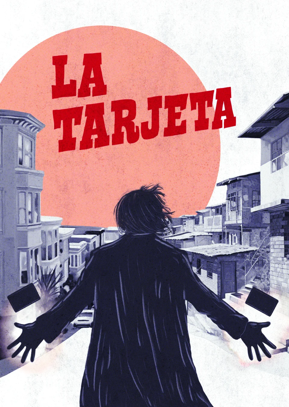 La Tarjeta: a poster of a figure with open arms over a hillside neighbourhood
