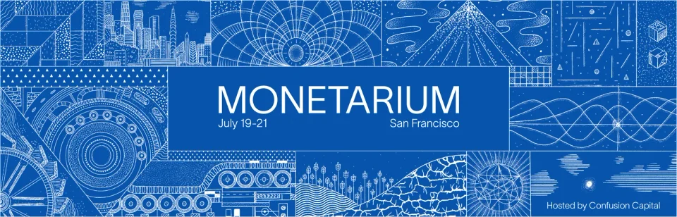 Monetarium 2024 banner: a quilt of white-line drawings on blue (gears, water wheels, waves, fields, a skyline) with MONETARIUM, July 19-21, San Francisco, hosted by Confusion Capital