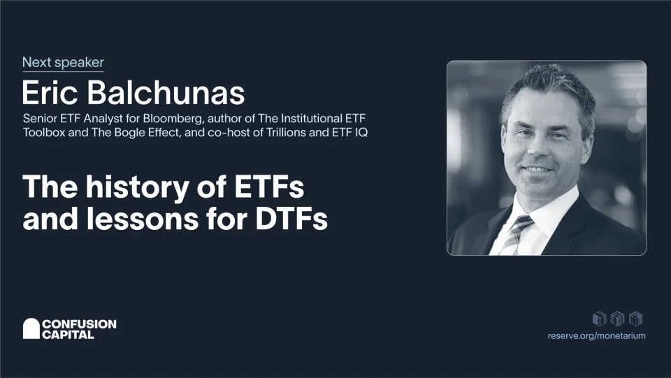 Monetarium 2 screen slide: Next speaker, Eric Balchunas, The history of ETFs and lessons for DTFs